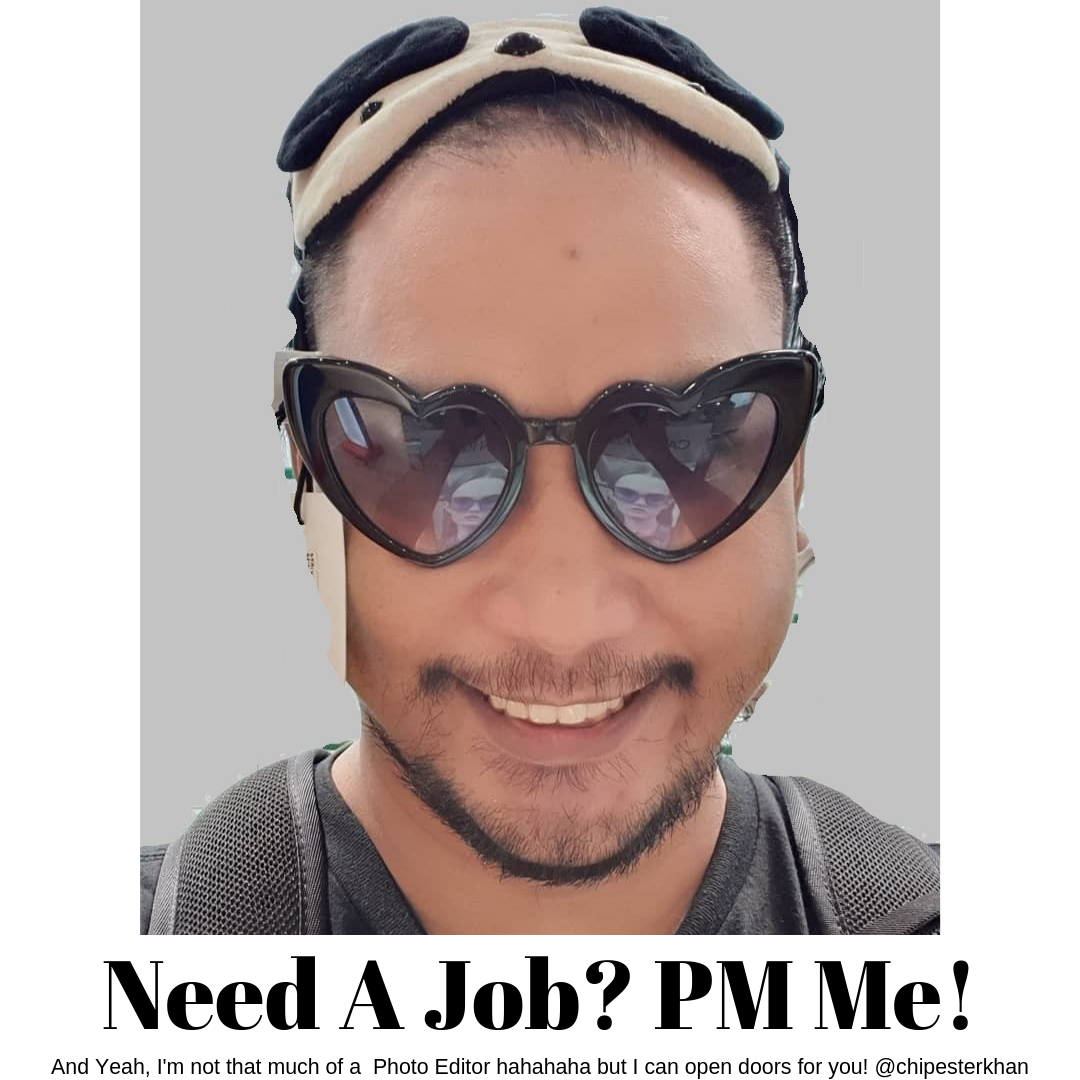 Need A Job? PM me